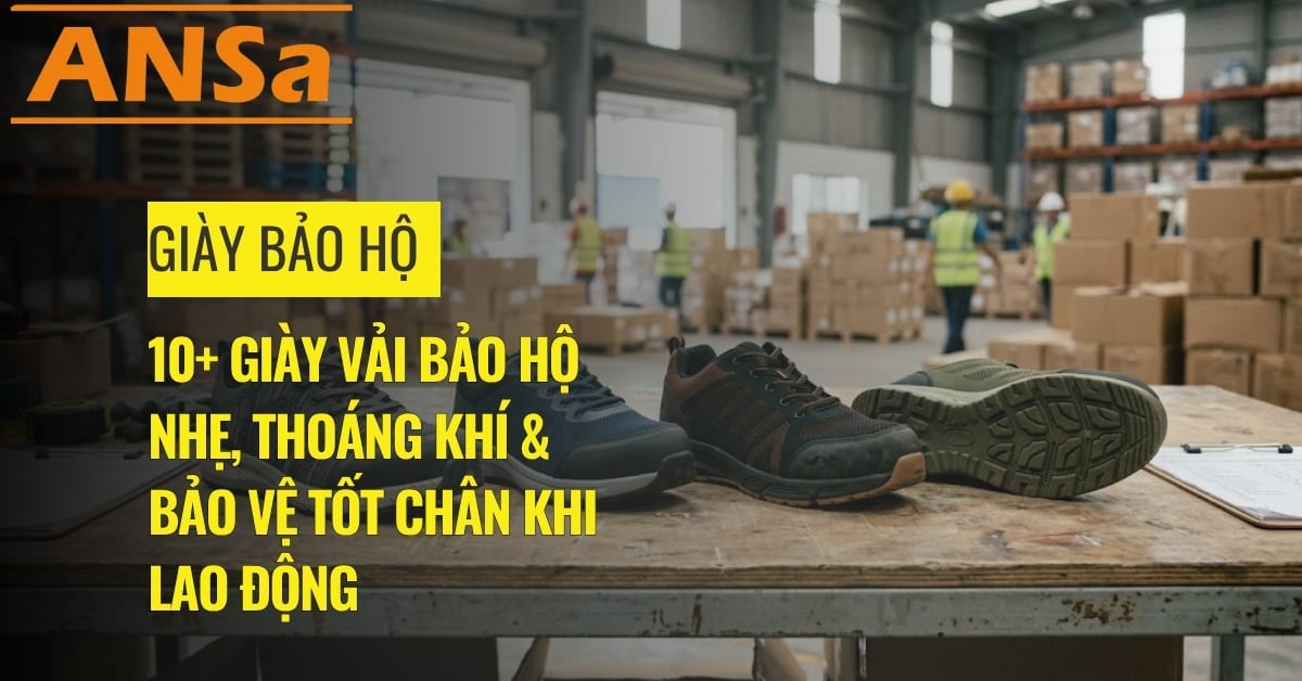 10-giay-vai-bao-ho-nhe-thoang-khi